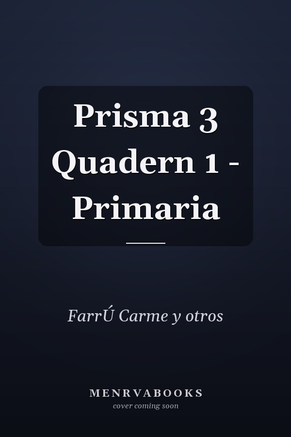 Prisma 3 Quadern 1 - Primaria