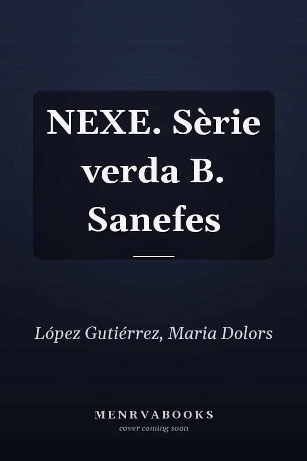 NEXE. Sèrie verda B. Sanefes