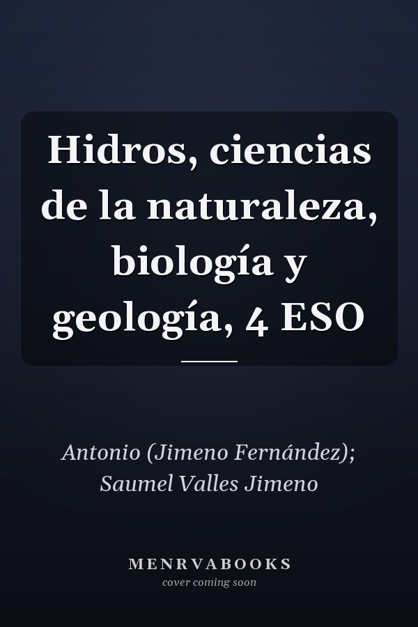 Hidros, ciencias de la naturaleza, biología y geología, 4 ESO