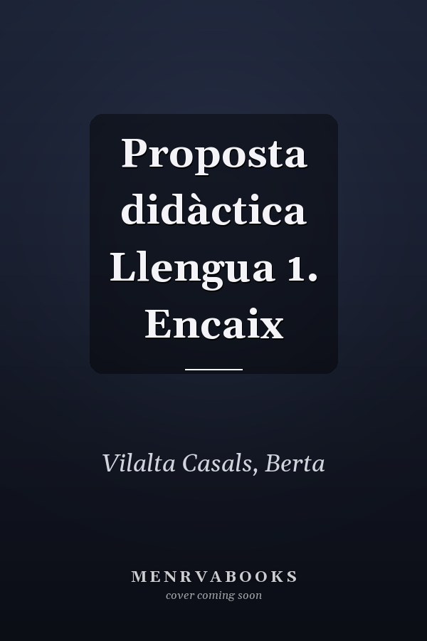 Proposta didàctica Llengua 1. Encaix