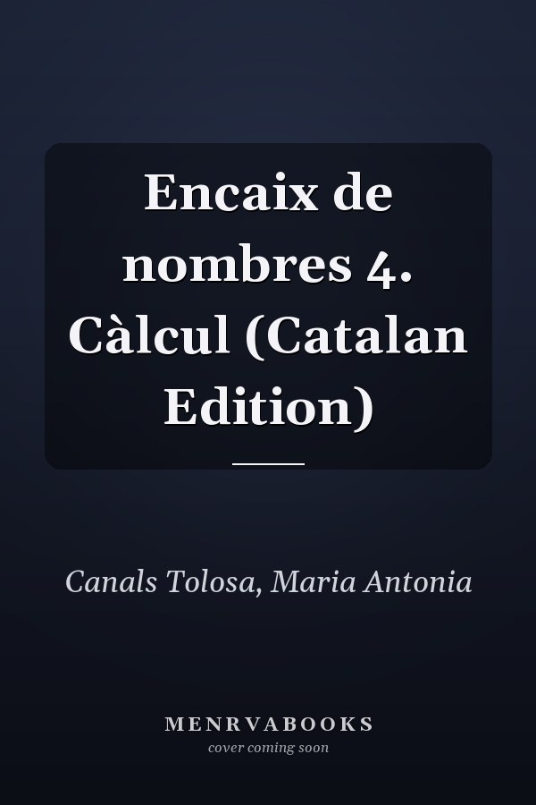 Encaix de nombres 4. Càlcul (Catalan Edition)