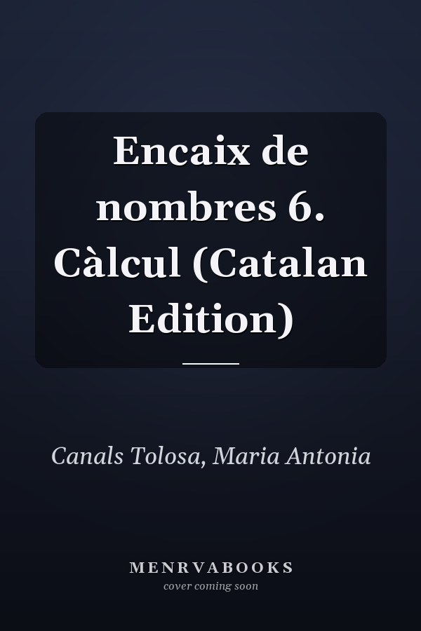 Encaix de nombres 6. Càlcul (Catalan Edition)