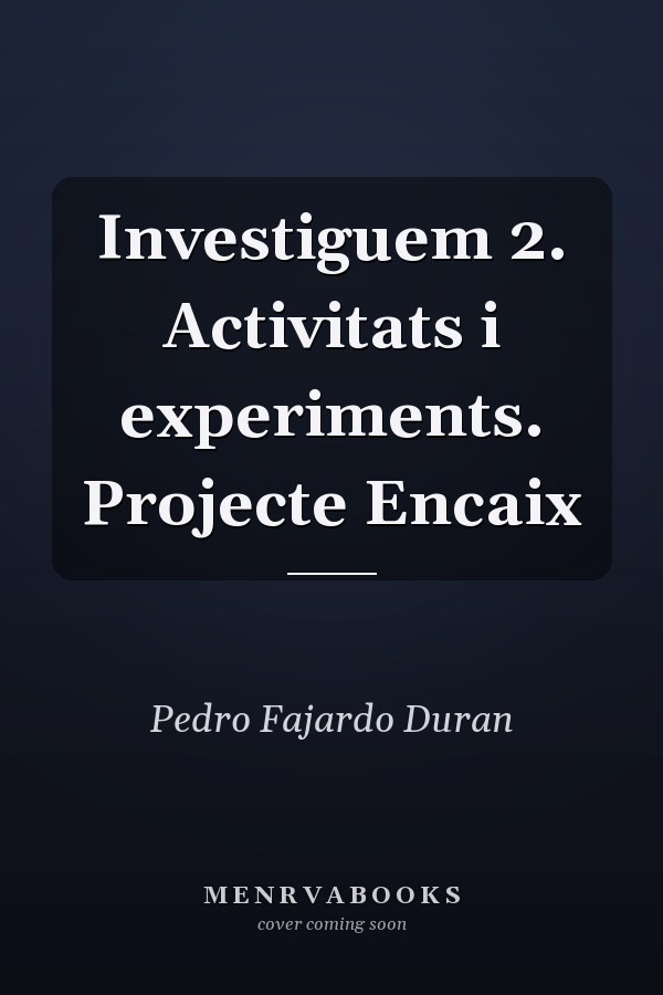 Investiguem 2. Activitats i experiments. Projecte Encaix