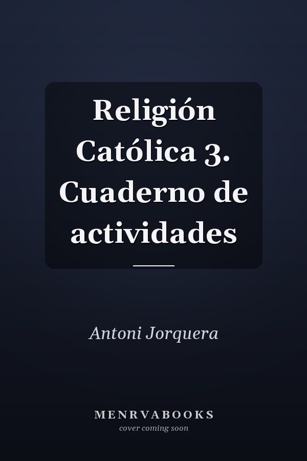 Religión Católica 3. Cuaderno de actividades