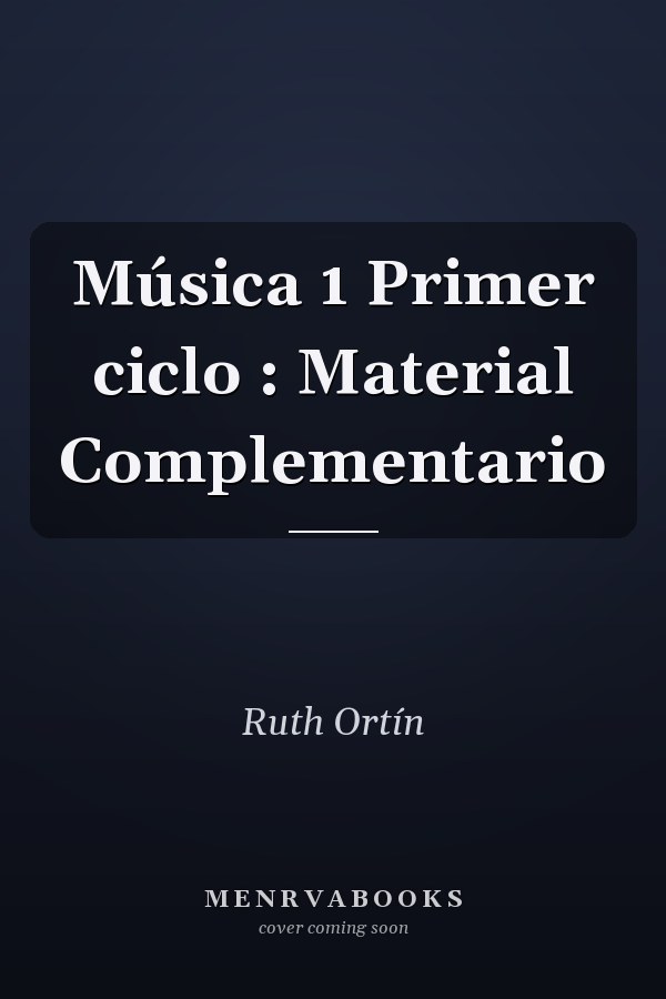 Música 1 Primer ciclo : Material Complementario