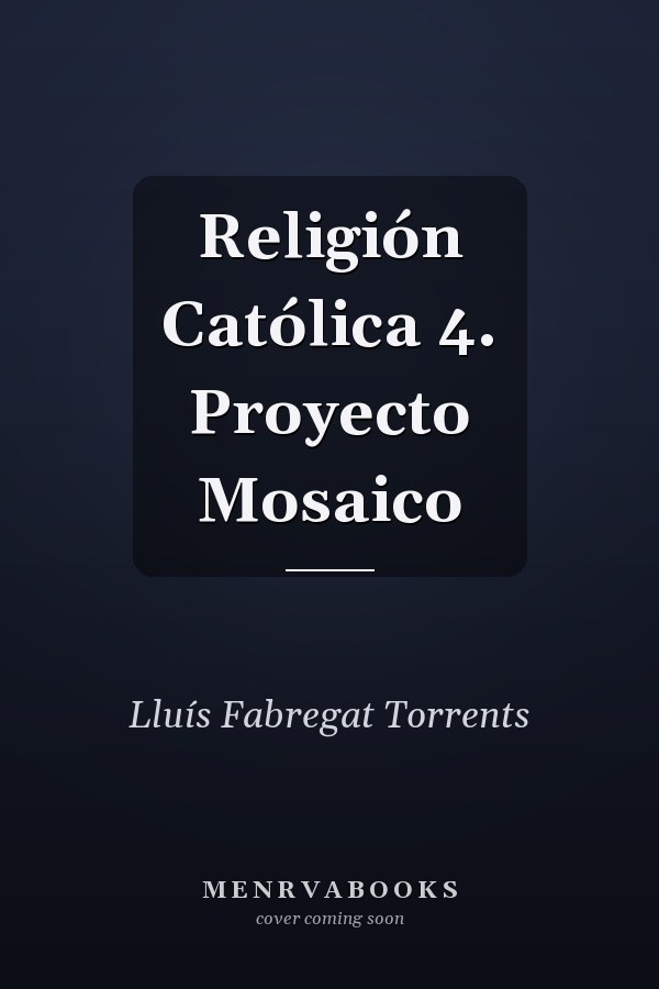 Religión Católica 4. Proyecto Mosaico