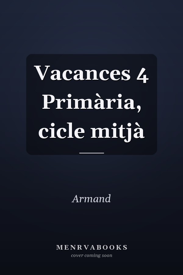 Vacances 4 Primària, cicle mitjà