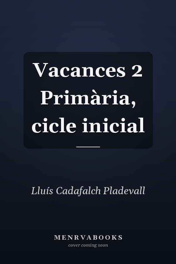 Vacances 2 Primària, cicle inicial