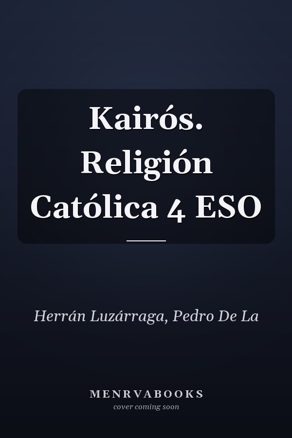 Kairós. Religión Católica 4 ESO