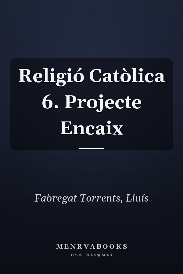 Religió Catòlica 6. Projecte Encaix