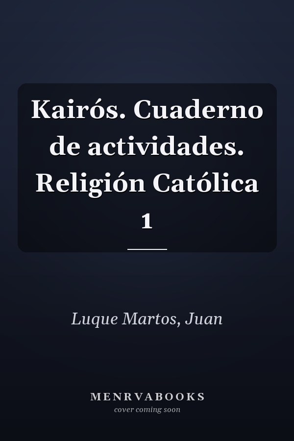 Kairós. Cuaderno de actividades. Religión Católica 1