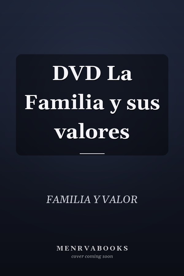 DVD La Familia y sus valores