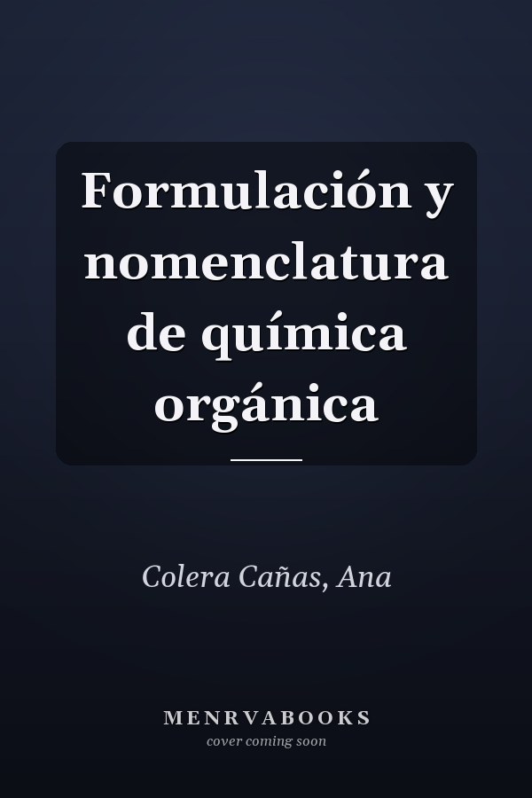 Formulación y nomenclatura de química orgánica