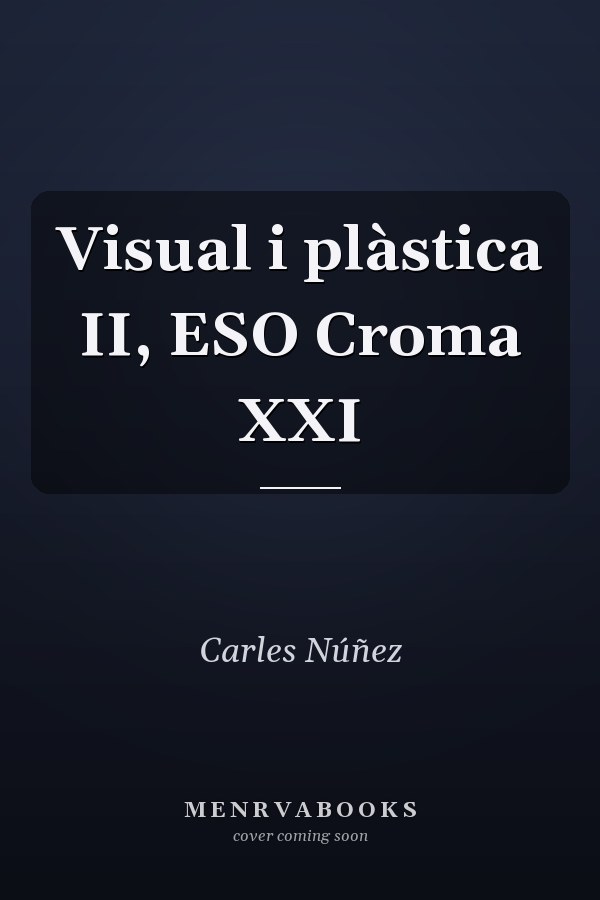 Visual i plàstica II, ESO Croma XXI