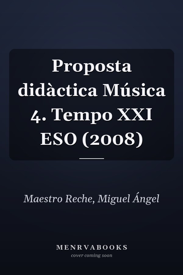 Proposta didàctica Música 4. Tempo XXI ESO (2008)