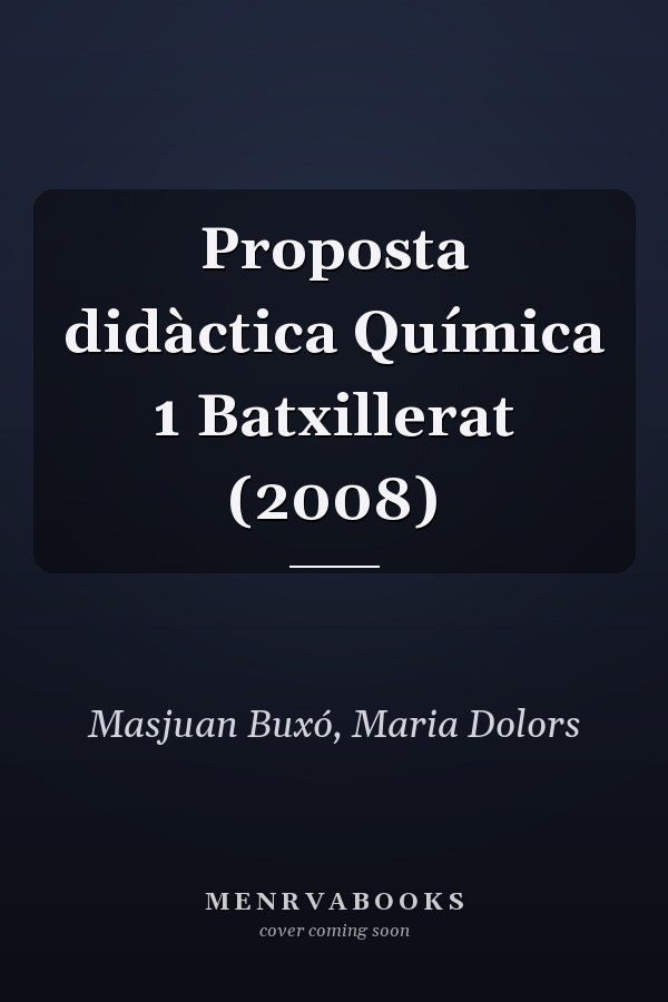 Proposta didàctica Química 1 Batxillerat (2008)