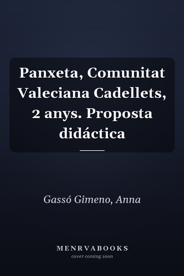 Panxeta, Comunitat Valeciana Cadellets, 2 anys. Proposta didáctica
