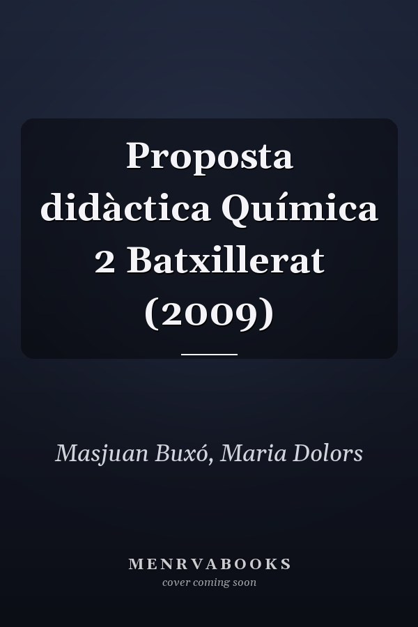 Proposta didàctica Química 2 Batxillerat (2009)