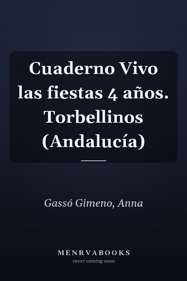 Cuaderno Vivo las fiestas 4 años. Torbellinos (Andalucía)