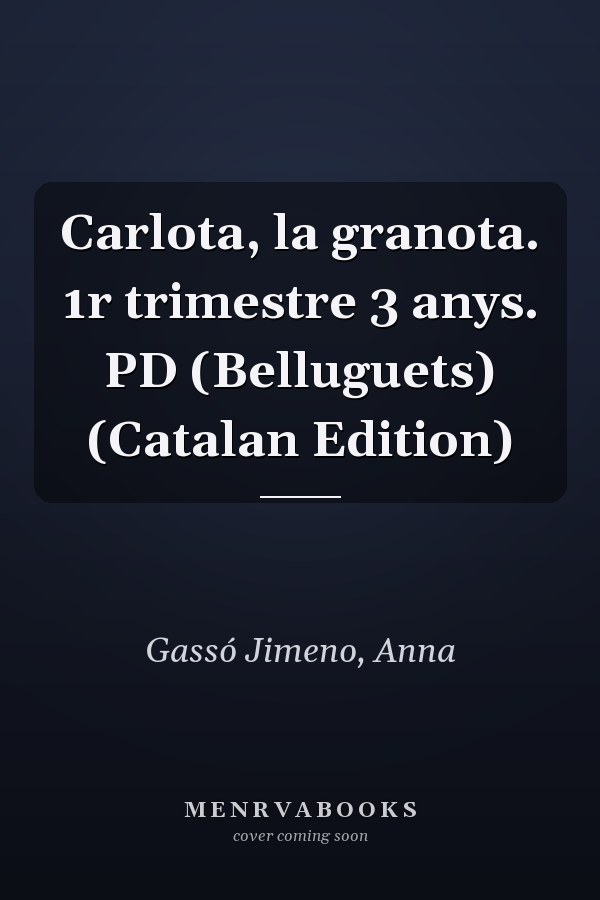 Carlota, la granota. 1r trimestre 3 anys. PD (Belluguets) (Catalan Edition)