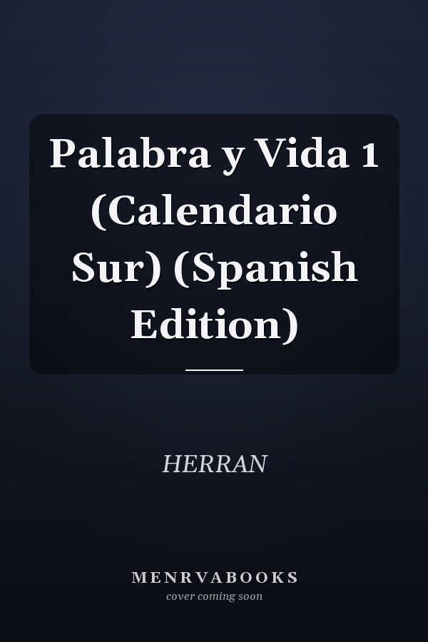 Palabra y Vida 1 (Calendario Sur) (Spanish Edition)