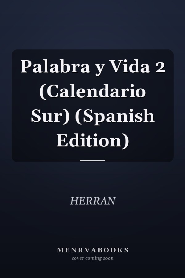 Palabra y Vida 2 (Calendario Sur) (Spanish Edition)