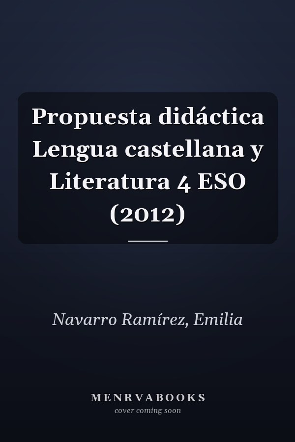 Propuesta didáctica Lengua castellana y Literatura 4 ESO (2012)