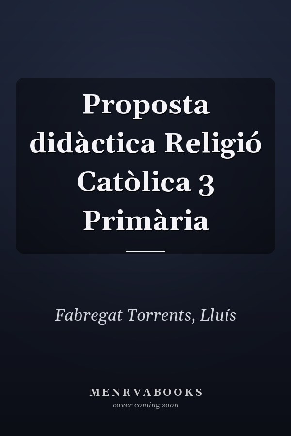 Proposta didàctica Religió Catòlica 3 Primària