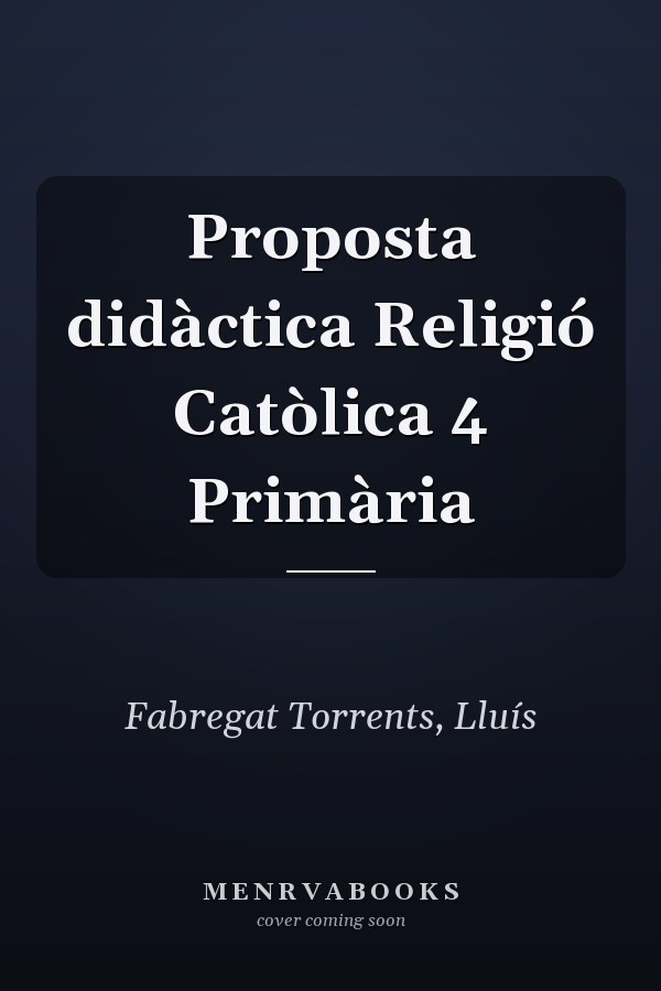 Proposta didàctica Religió Catòlica 4 Primària