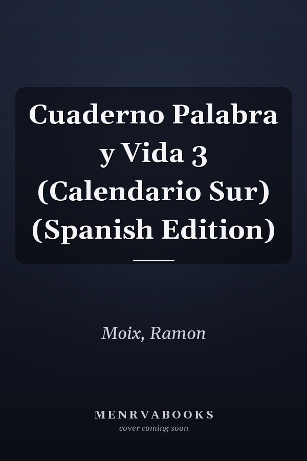 Cuaderno Palabra y Vida 3 (Calendario Sur) (Spanish Edition)