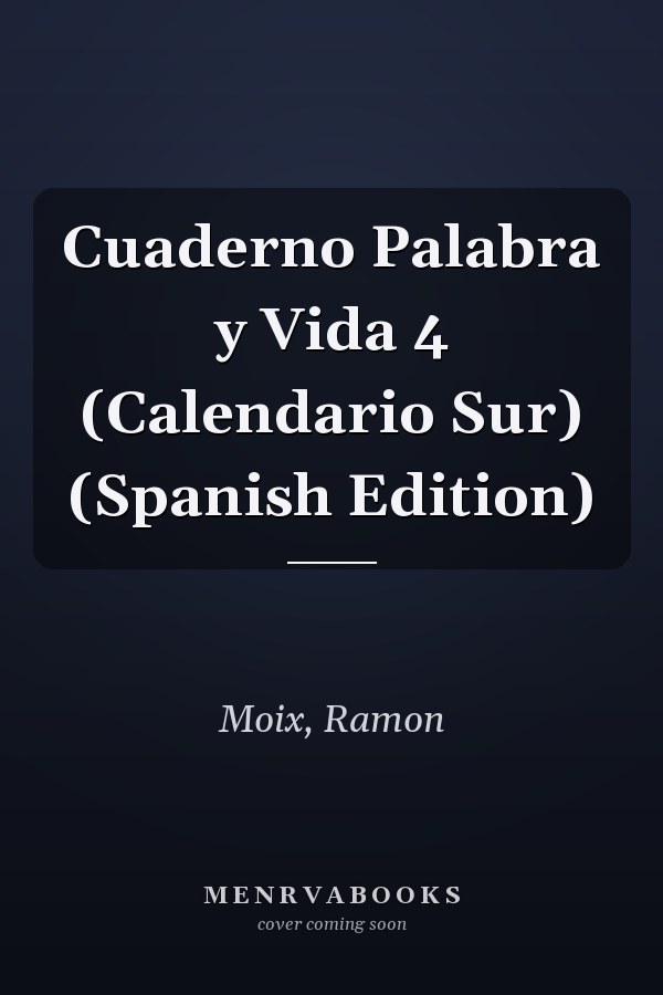 Cuaderno Palabra y Vida 4 (Calendario Sur) (Spanish Edition)