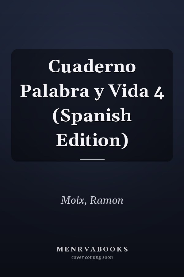 Cuaderno Palabra y Vida 4 (Spanish Edition)