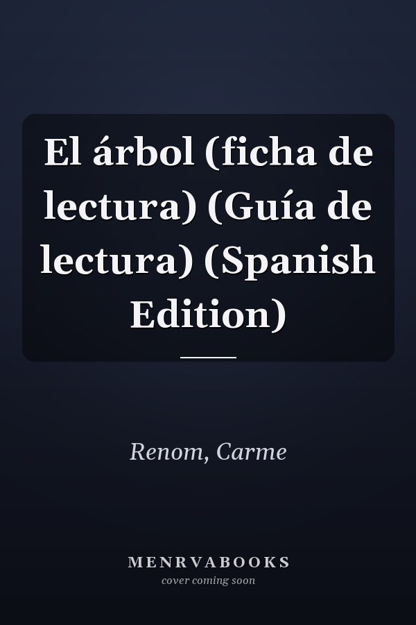 El árbol (ficha de lectura) (Guía de lectura) (Spanish Edition)