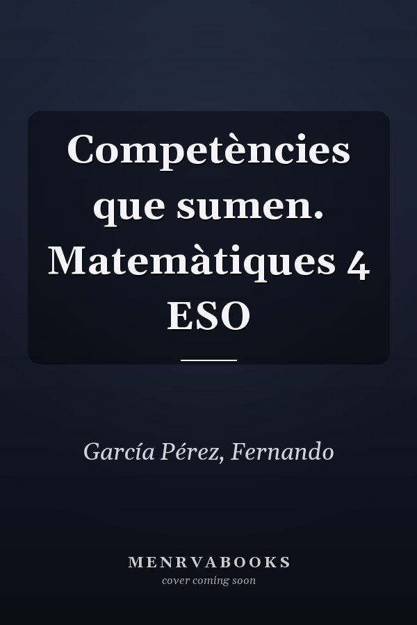Competències que sumen. Matemàtiques 4 ESO