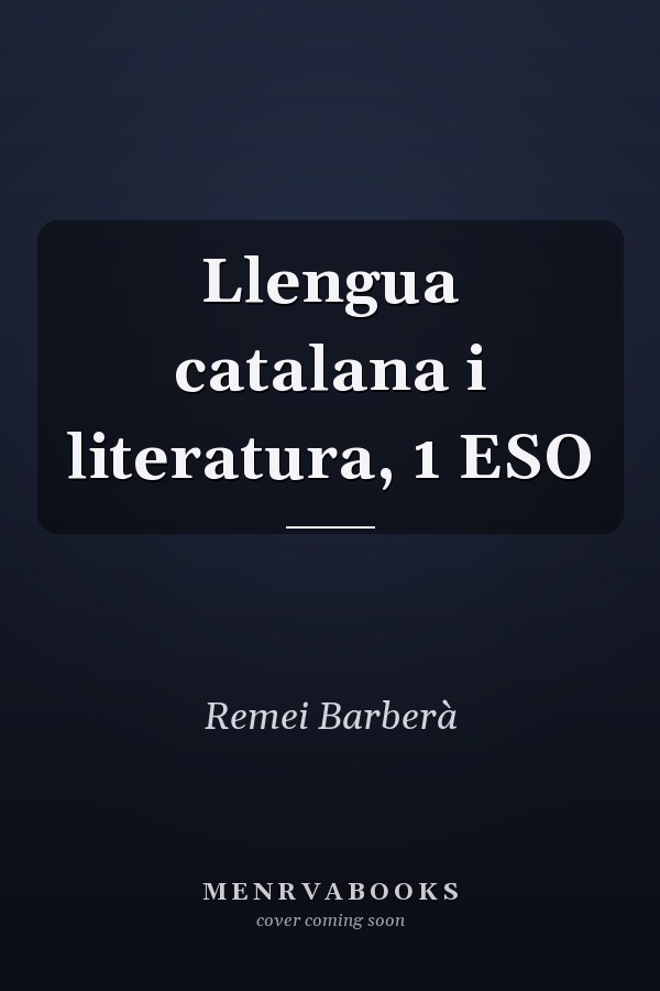 Llengua catalana i literatura, 1 ESO