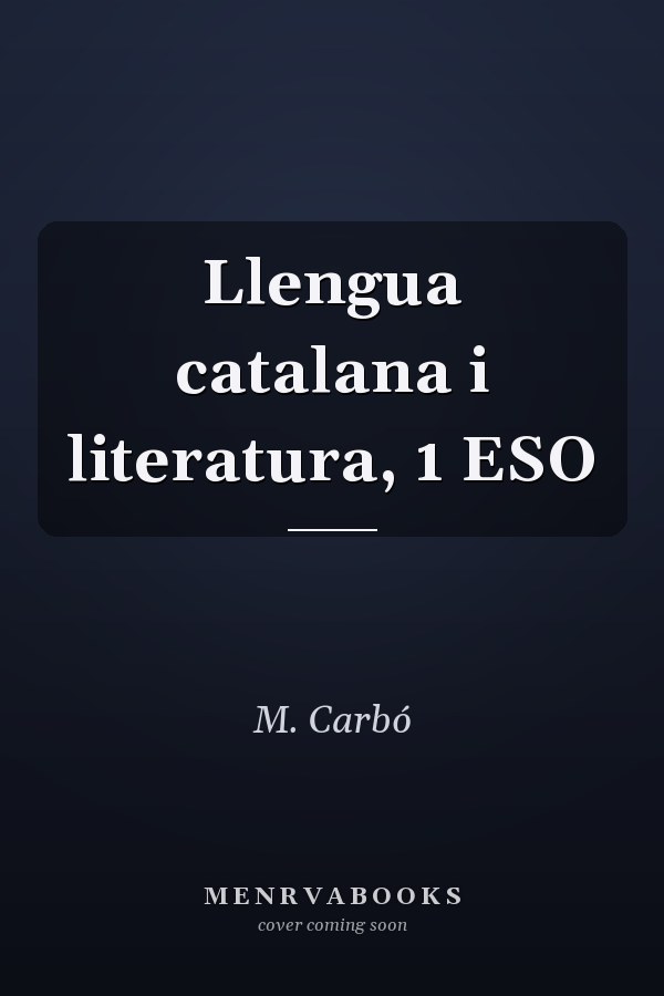 Llengua catalana i literatura, 1 ESO