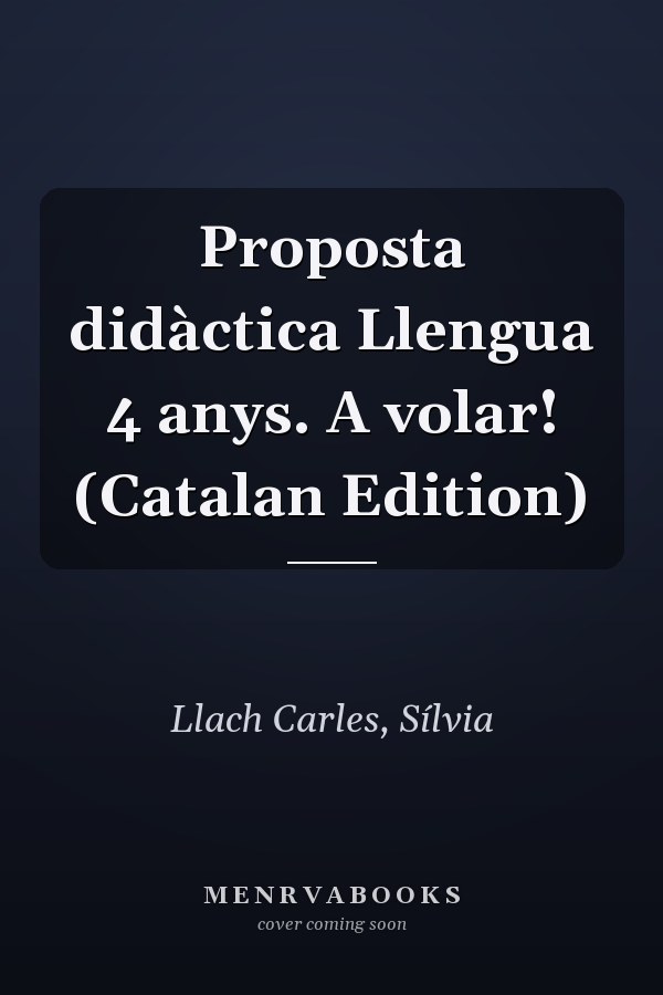 Proposta didàctica Llengua 4 anys. A volar! (Catalan Edition)