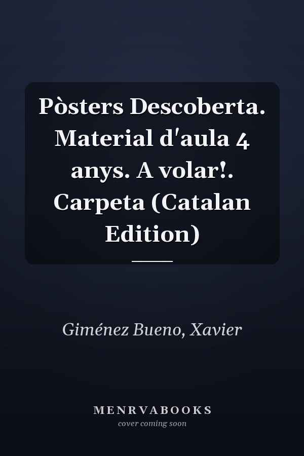 Pòsters Descoberta. Material d'aula 4 anys. A volar!. Carpeta (Catalan Edition)