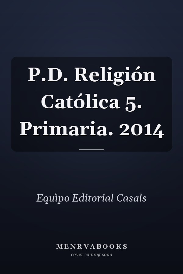 P.D. Religión Católica 5. Primaria. 2014