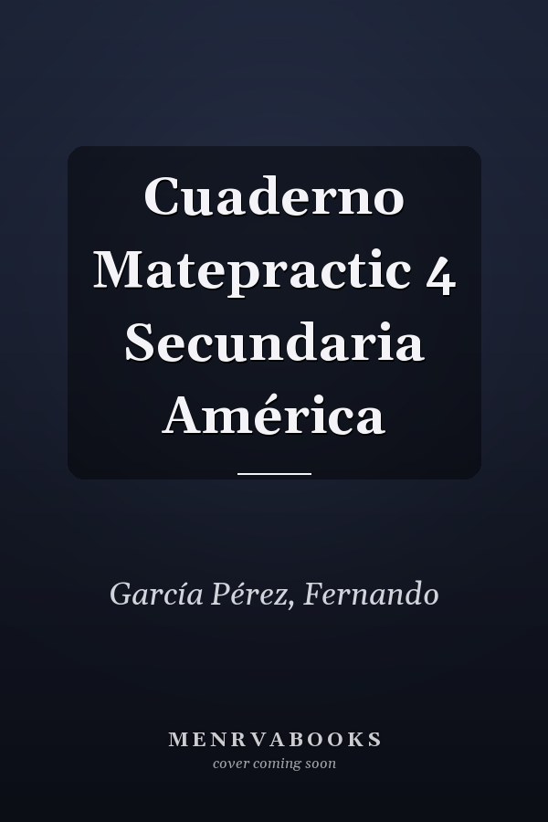 Cuaderno Matepractic 4 Secundaria América