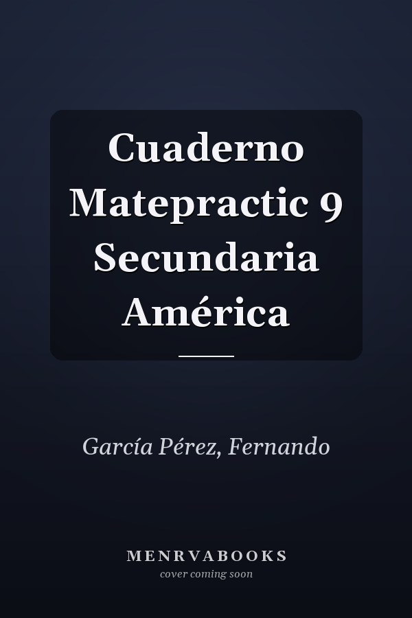 Cuaderno Matepractic 9 Secundaria América