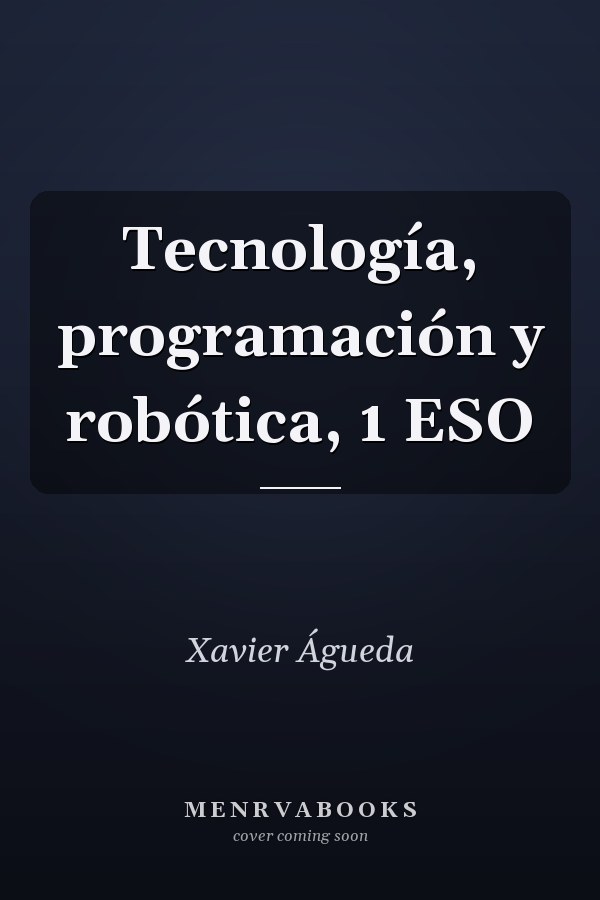 Tecnología, programación y robótica, 1 ESO