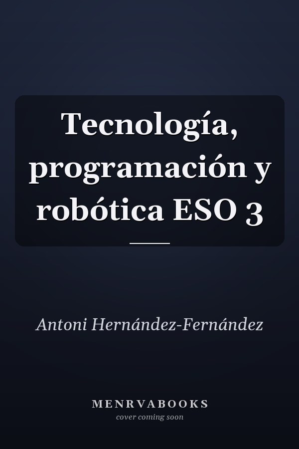 Tecnología, programación y robótica ESO 3