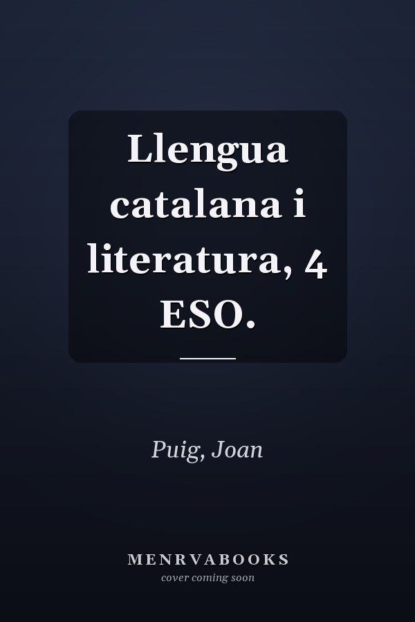 Llengua catalana i literatura, 4 ESO.