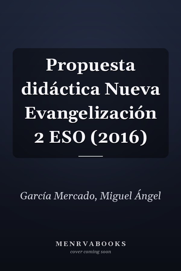 Propuesta didáctica Nueva Evangelización 2 ESO (2016)