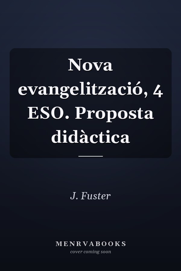 Nova evangelització, 4 ESO. Proposta didàctica