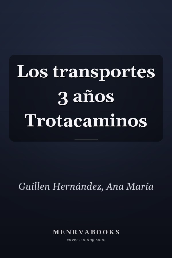 Los transportes 3 años Trotacaminos
