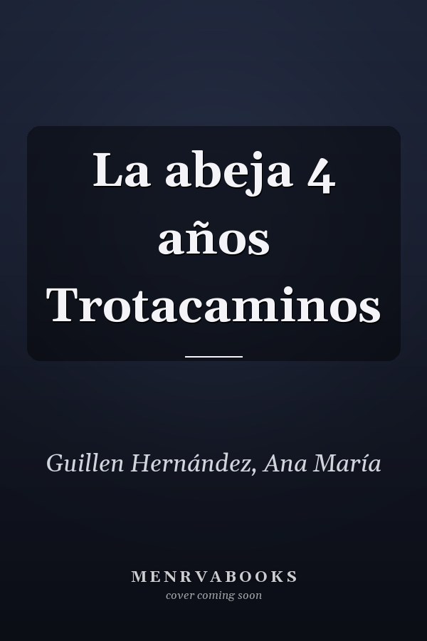 La abeja 4 años Trotacaminos