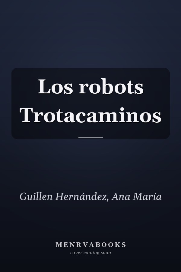 Los robots Trotacaminos