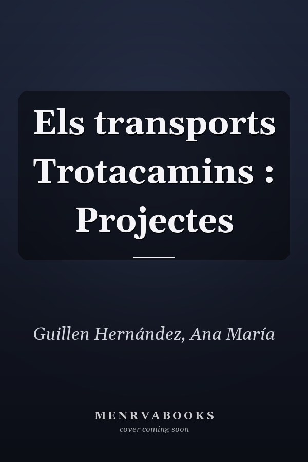 Els transports Trotacamins : Projectes